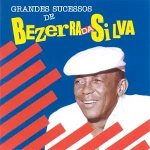 Grandes Sucessos De Bezerra Da Silva