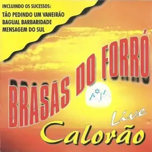 Brasas Do Forró - Calorão (Live)