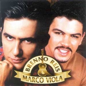 Brenno Reis & Marco Viola - Viola Pantaneira: letras e músicas