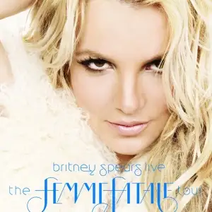 Britney Spears Live: The Femme Fatale Tour