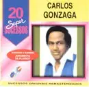 20 Supersucessos - Carlos Gonzaga