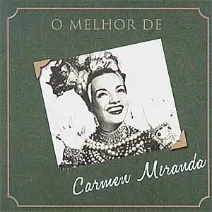 O Melhor de Carmem Miranda