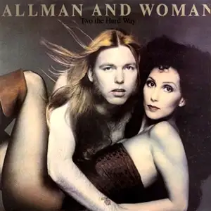 Two the hard way (with Greg Allman)