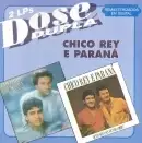 Dose Dupla: Chico Rey e Paran