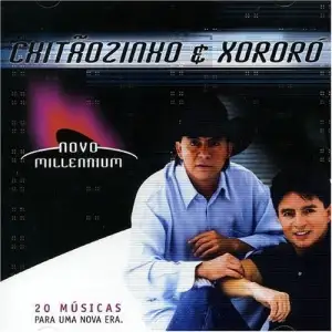 Novo Millennium: Chitãozinho & Xororó