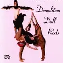 Demolition Doll Rods