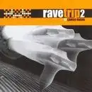 Rave Trip 2