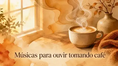 10 músicas para ouvir tomando um café