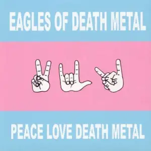 Peace, Love, Death Metal