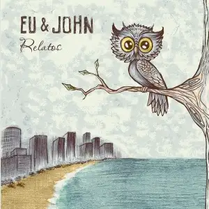 Eu & John - Relatos