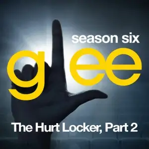 Glee: The Music, The Hurt Locker, Part 2