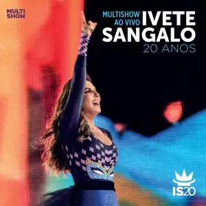 Multishow ao Vivo - Ivete Sangalo 20 Anos