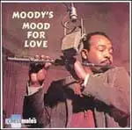 Moody's Mood for Love