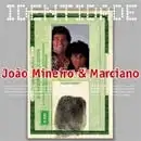 Série Identidade: João Mineiro & Marciano