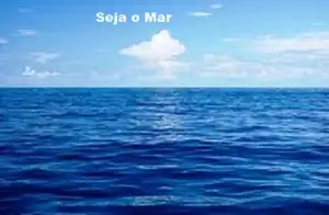 Seja o Mar