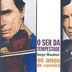 O Ser da Tempestade: 40 Anos de Carreira