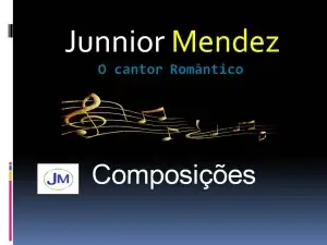 Junnior Mendez Composições