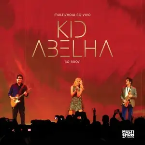 Multishow ao Vivo - Kid Abelha 30 Anos