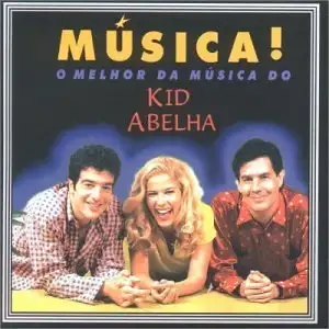 Música: o Melhor da Música do Kid Abelha