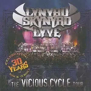 Lynyrd Skynyrd Lyve: The Vicious Cycle Tour