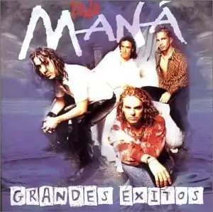 Todo Maná: Grandes Exitos