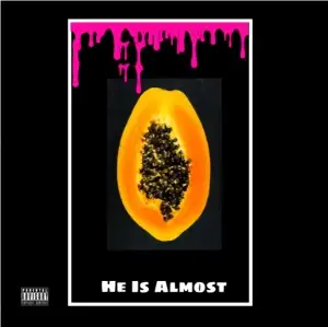 He Is Almost (EP)