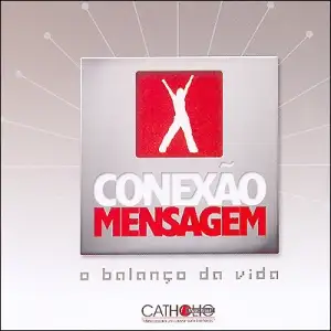 Conexão Mensagem: o Balanço da Vida