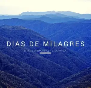 Dias de milagres