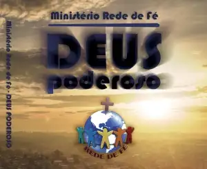 Deus Poderoso - Ministério Rede de Fé