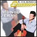 Eternos Sucessos: Mungo Jerry