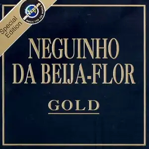 Série Gold: Neguinho da Beija-Flor