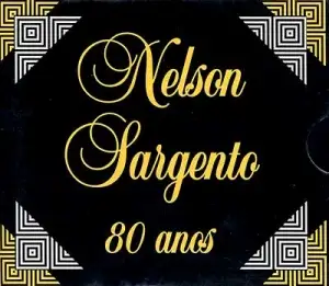 Nelson Sargento: 80 Anos