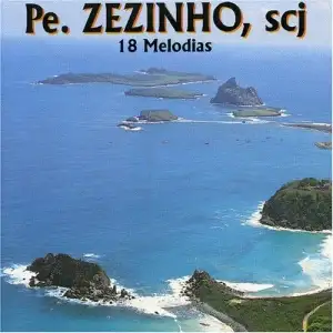 Pe. Zezinho - 18 Melodias