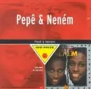 Mid-Price: Pepê & Neném