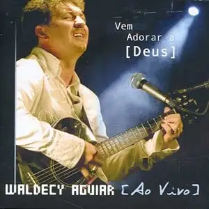 Vem Adorar a Deus: ao Vivo